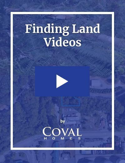 Blue promo graphic reading “Finding Land Videos” with a play button and COVAL Homes logo.