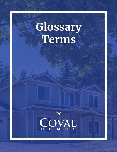 Blue title slide reading “Glossary Terms” with COVAL Homes logo over a house background.