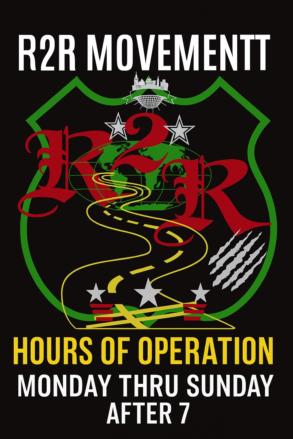 R2R Movement hours sign in black, red, and yellow: Monday thru Sunday after 7