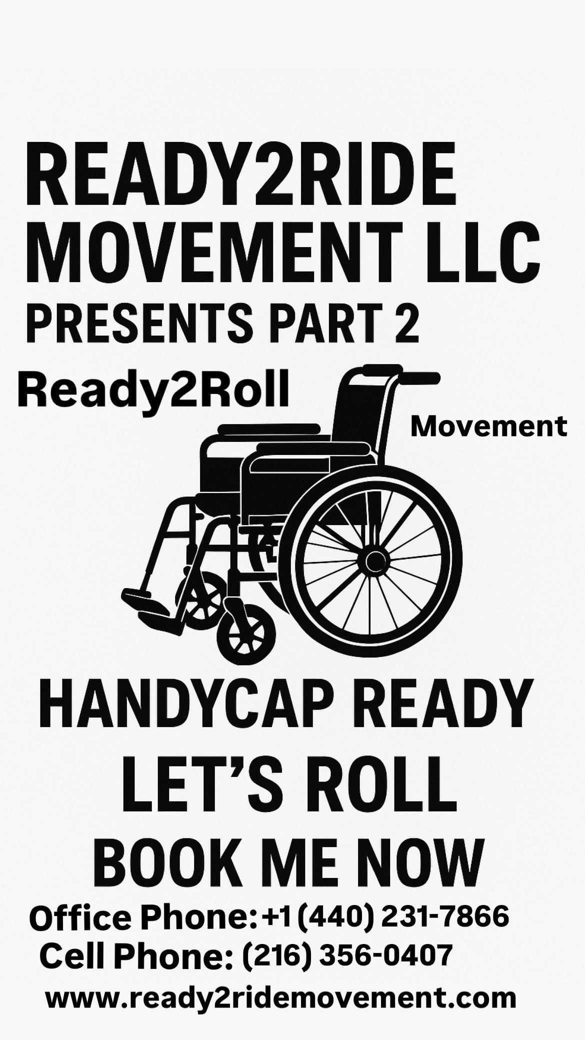 Flyer for Ready2Ride Movement LLC, Part 2 Ready2Roll, with wheelchair graphic and booking phone numbers