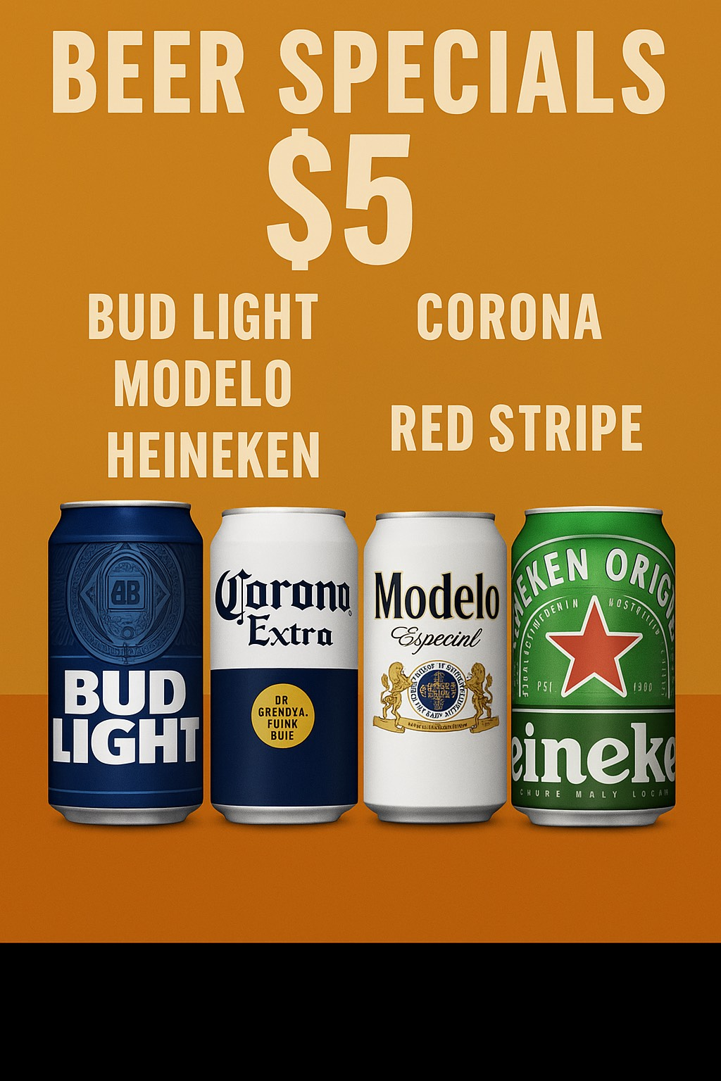 Beer specials sign: $5 Bud Light, Modelo, Heineken, Corona, and Red Stripe bottles and cans.