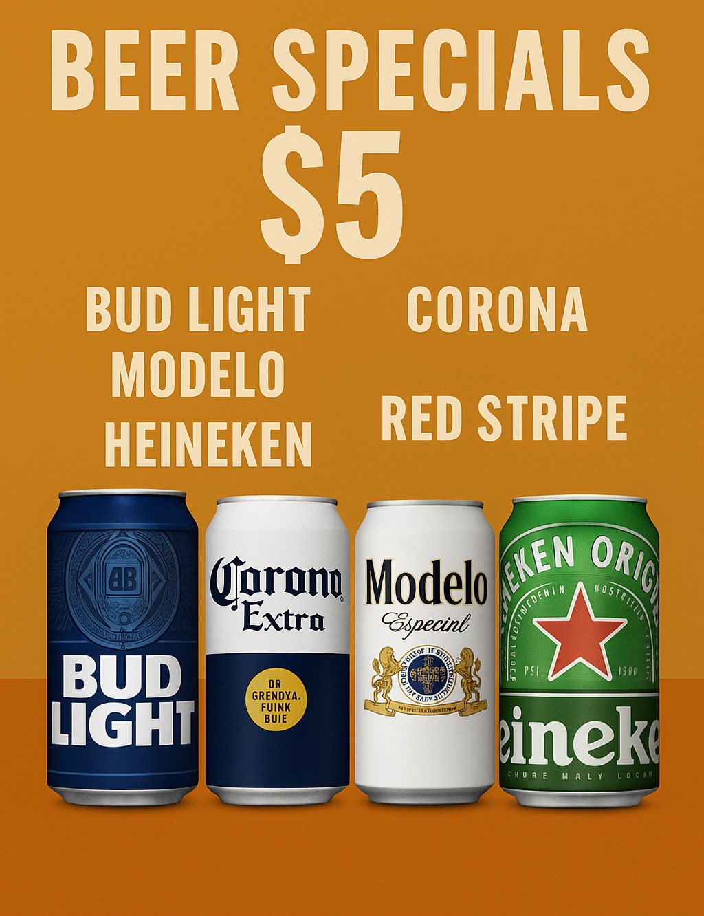 Beer specials sign with $5 pricing and Bud Light, Corona, Modelo, and Red Stripe cans.