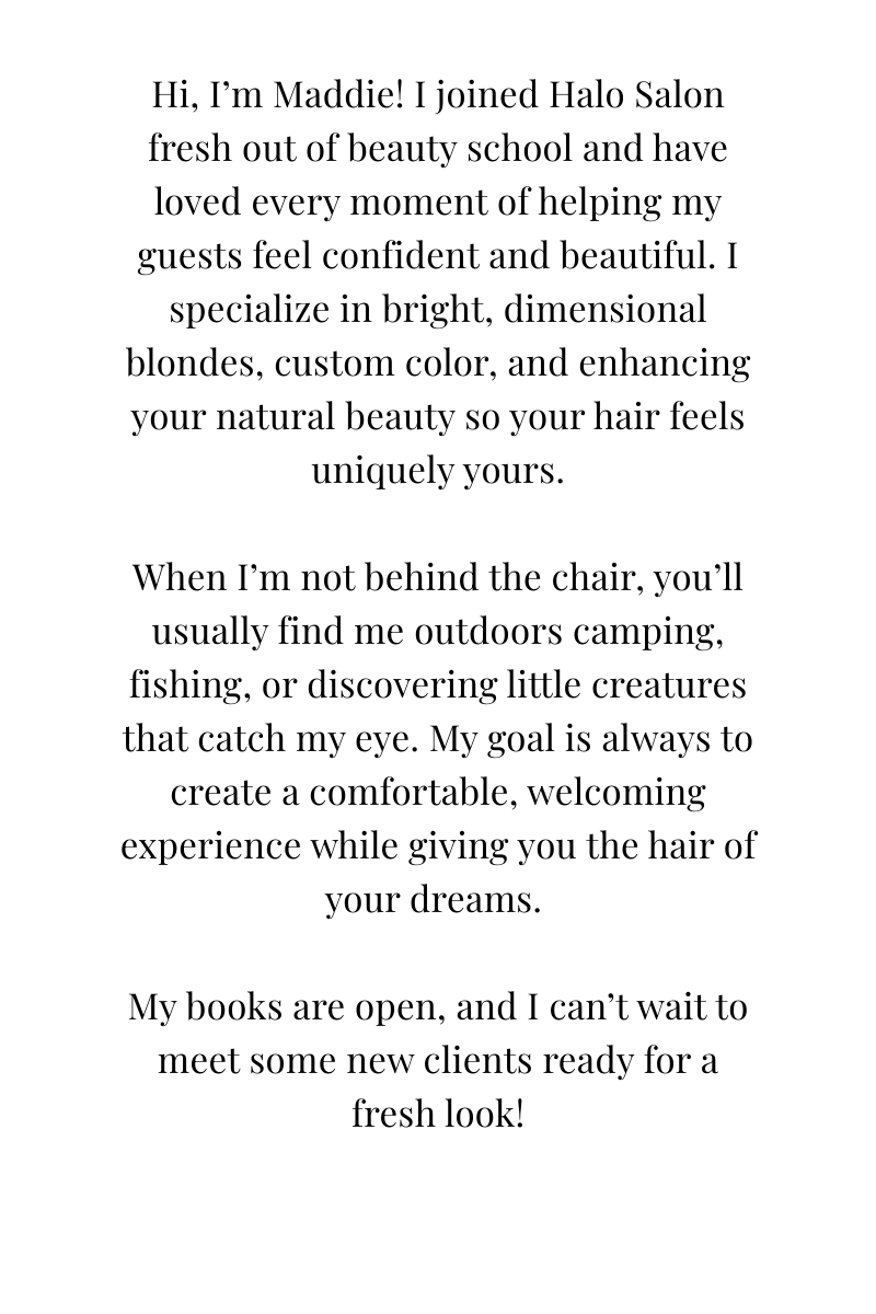 Text introducing Maddie, a hair stylist at Halo Salon, specializing in blondes and custom color.