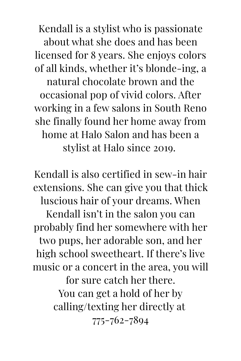 Text about Kendall, a stylist in South Reno, offering hair services and extensions.