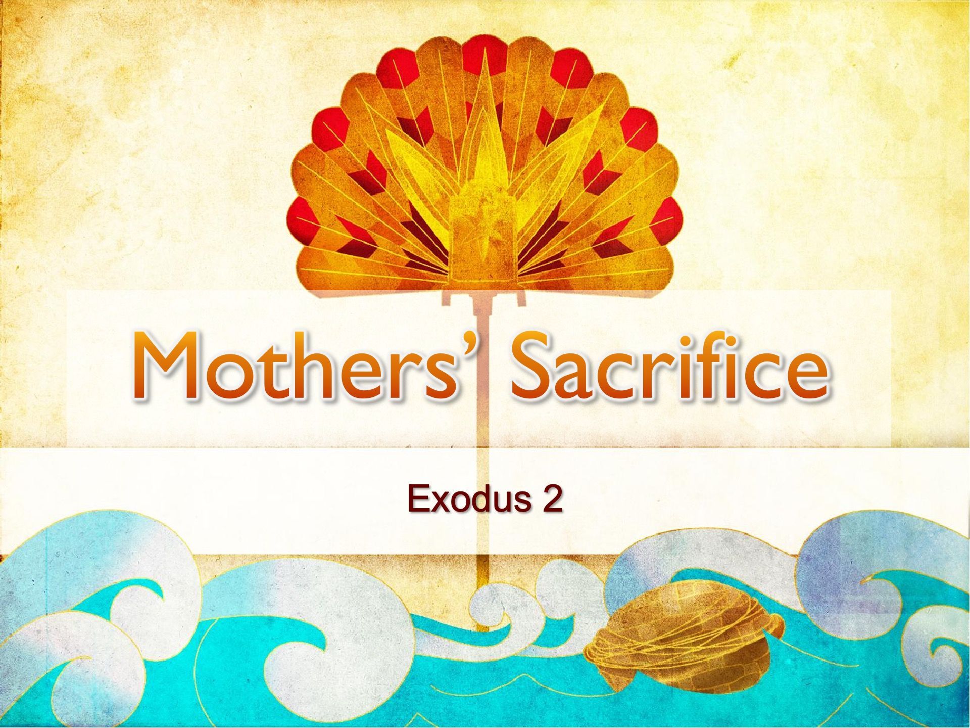 Sermon: Mother's Sacrifice