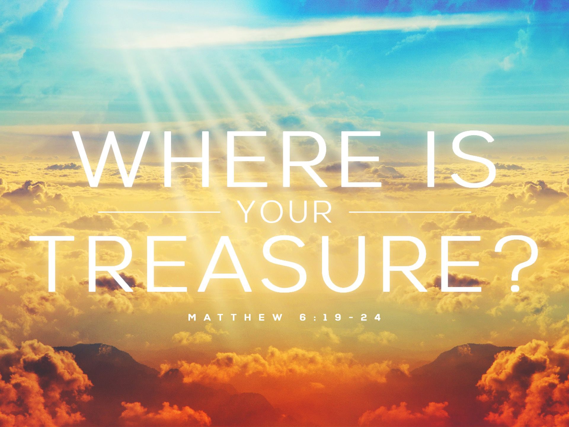 Sermon: Where Is Your Treasure?