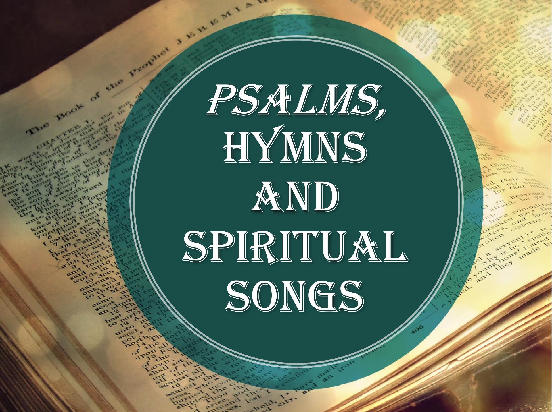 Sermon title: Psalms, Hymns and Spiritual Songs