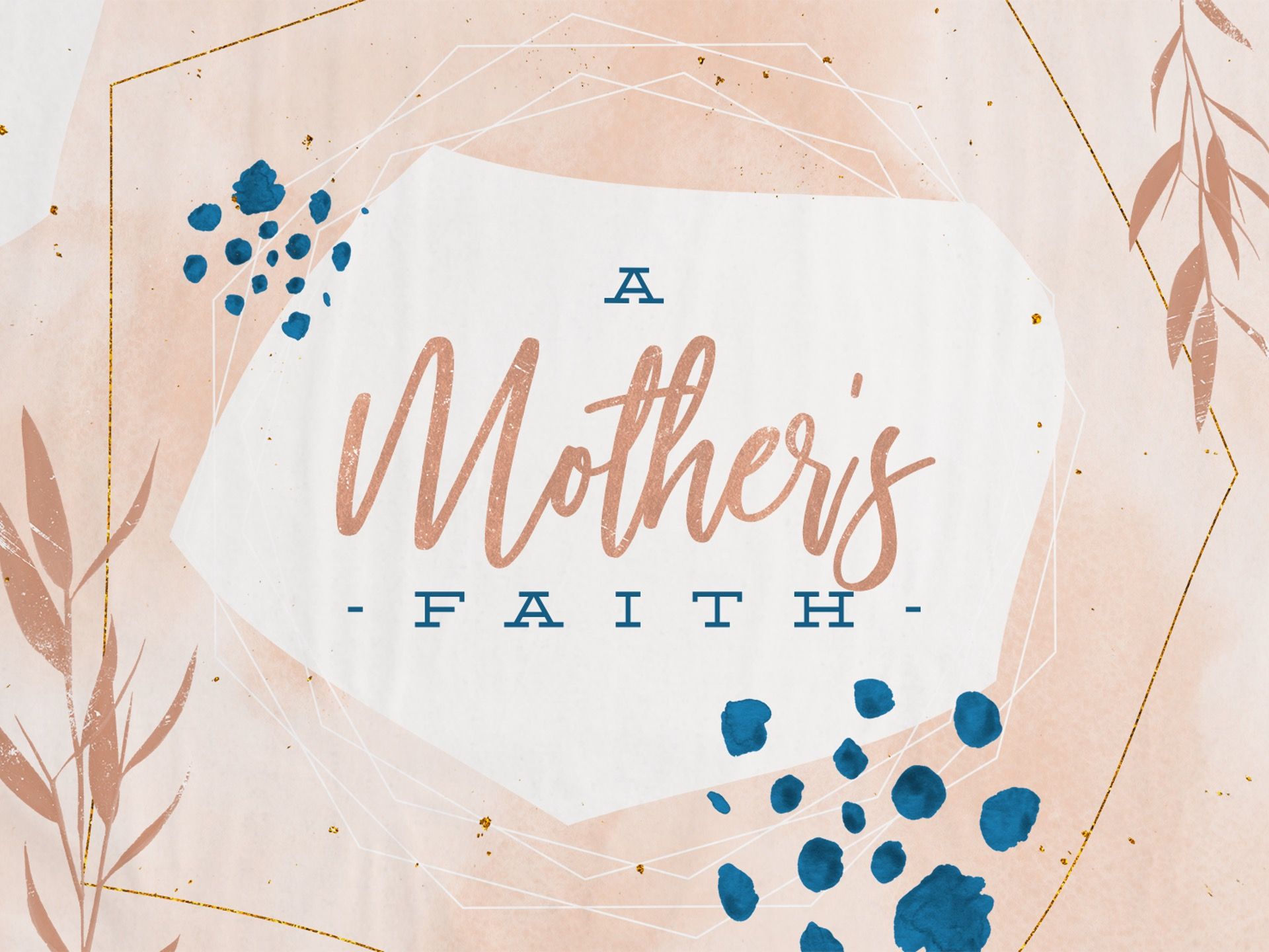 Sermon title: A Mother’s Faith