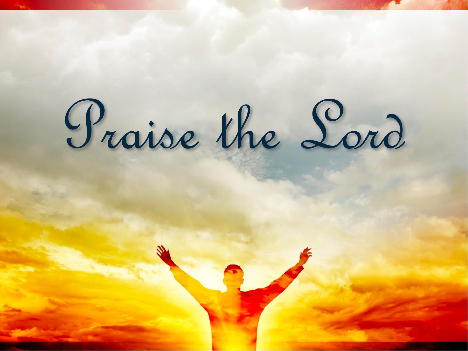 Praise The Lord