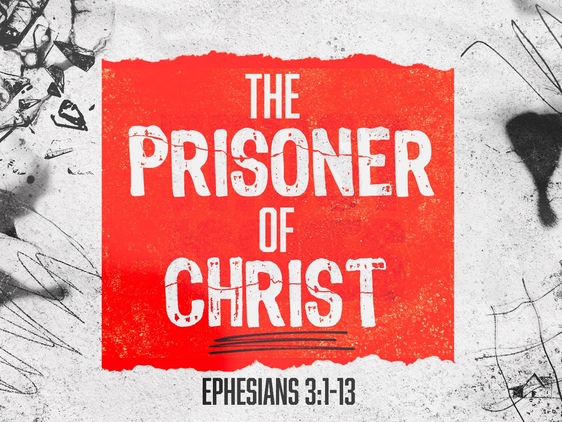 Sermon title: The Prisoner of Christ