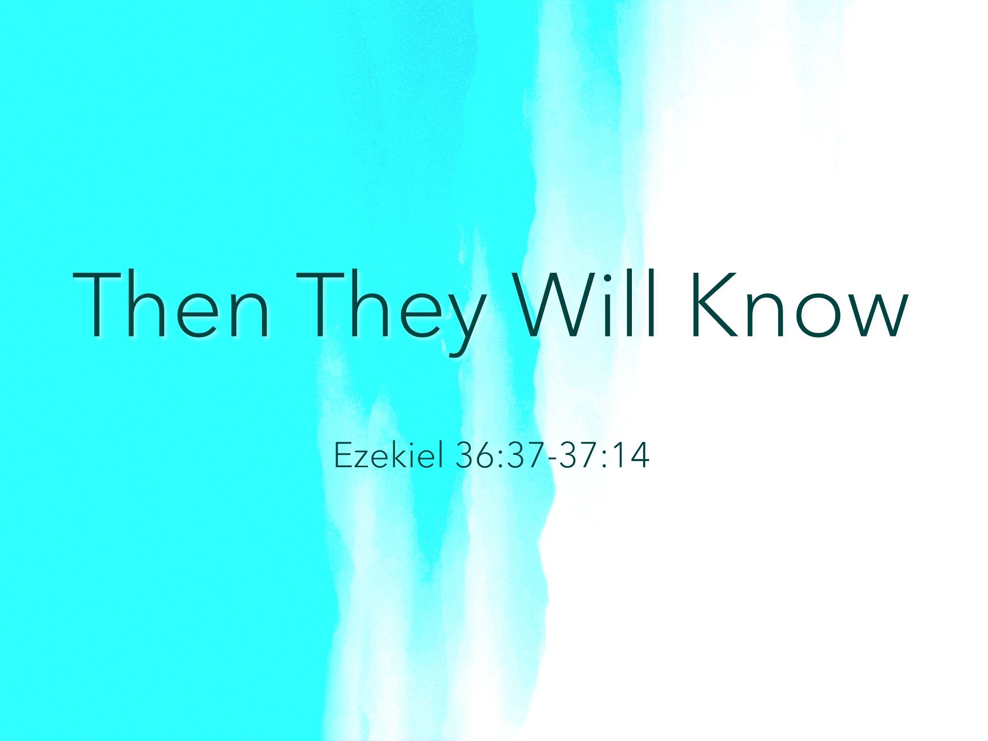 Sermon: Then They Will Know