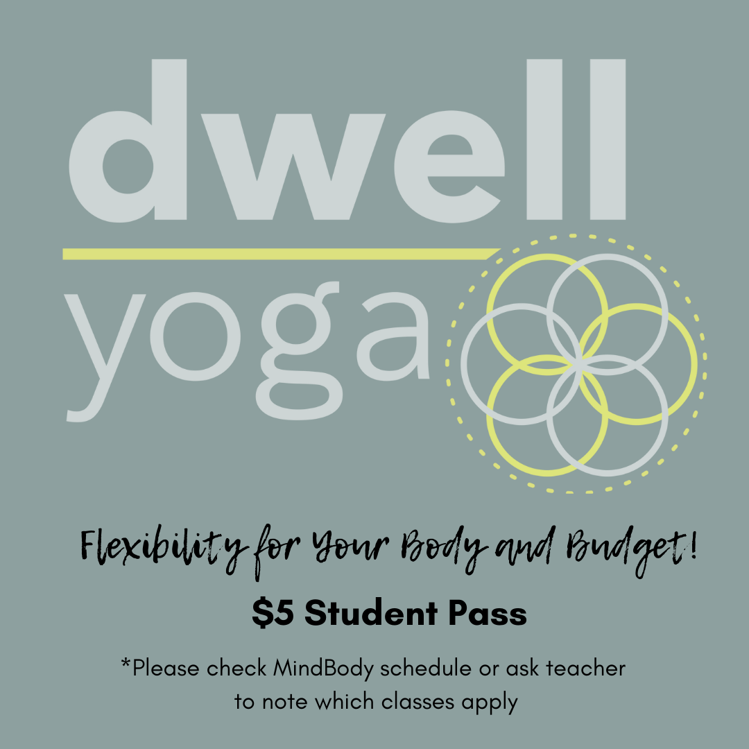 A poster for dwell yoga offers flexibility for your body and budget