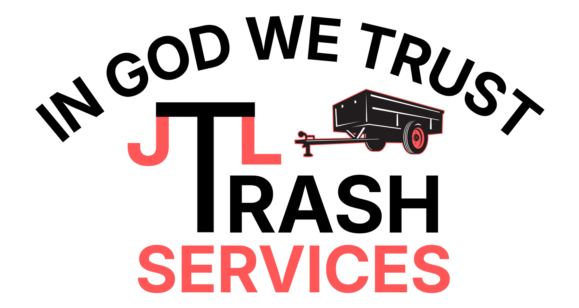 JL Trash services logo with "In God We Trust," red and black text, and a trash truck icon