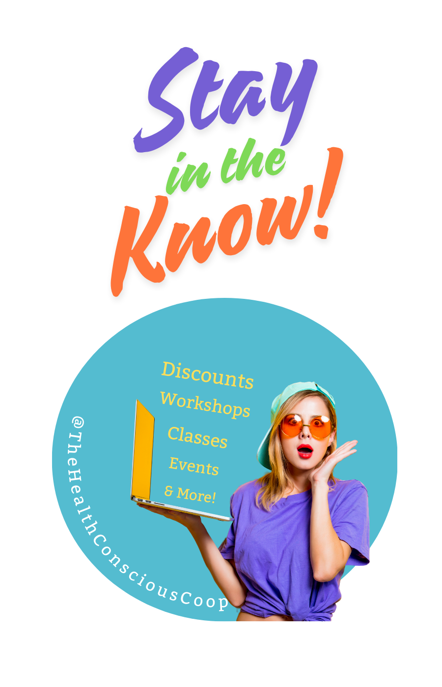 A poster that says stay in the know with a woman holding a laptop