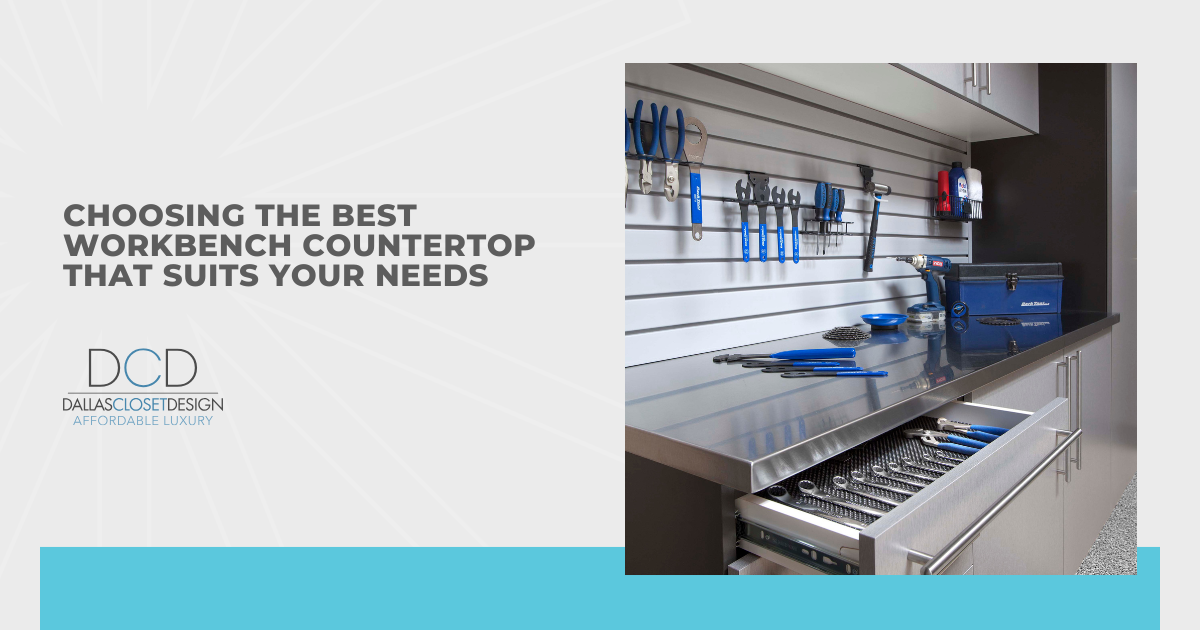 Choosing the Best Workbench Countertop That Suits Your Needs