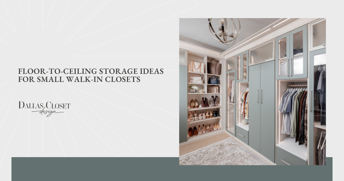 Floor-to-Ceiling Storage Ideas for Small Walk-In Closets