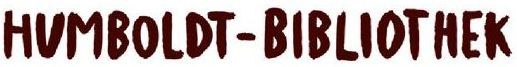 Ein verschwommenes Bild des Wortes Humboldt-Bibliothek