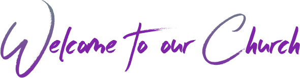 Purple script text reading “Welcome to our Church” on a white background