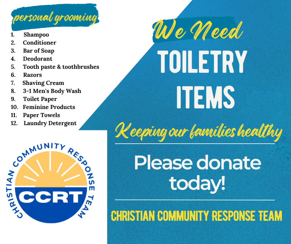 Flyer: Christian Community Response Team requests donations of toiletry items, listing needed items for families.