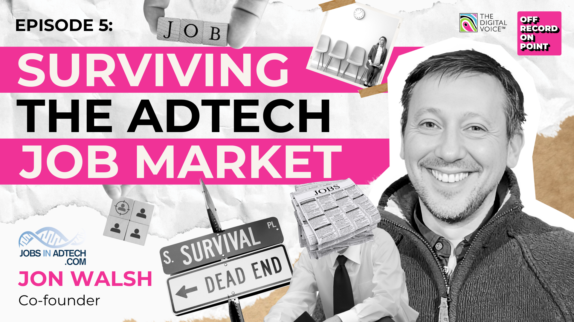 Surviving the adtech job market with Jon Walsh, Off Record On Point podcast