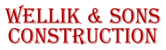 WELLIK & SONS CONSTRUCTION logo in red serif text on a white background