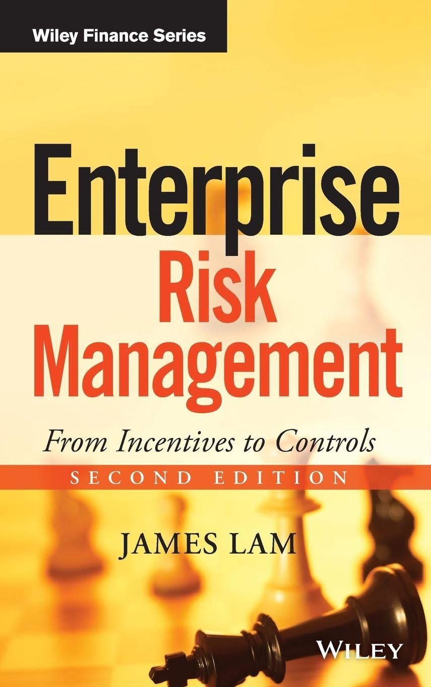 Enterprise Risk Management by James Lam A book titled Enterprise Risk Management by James Lam