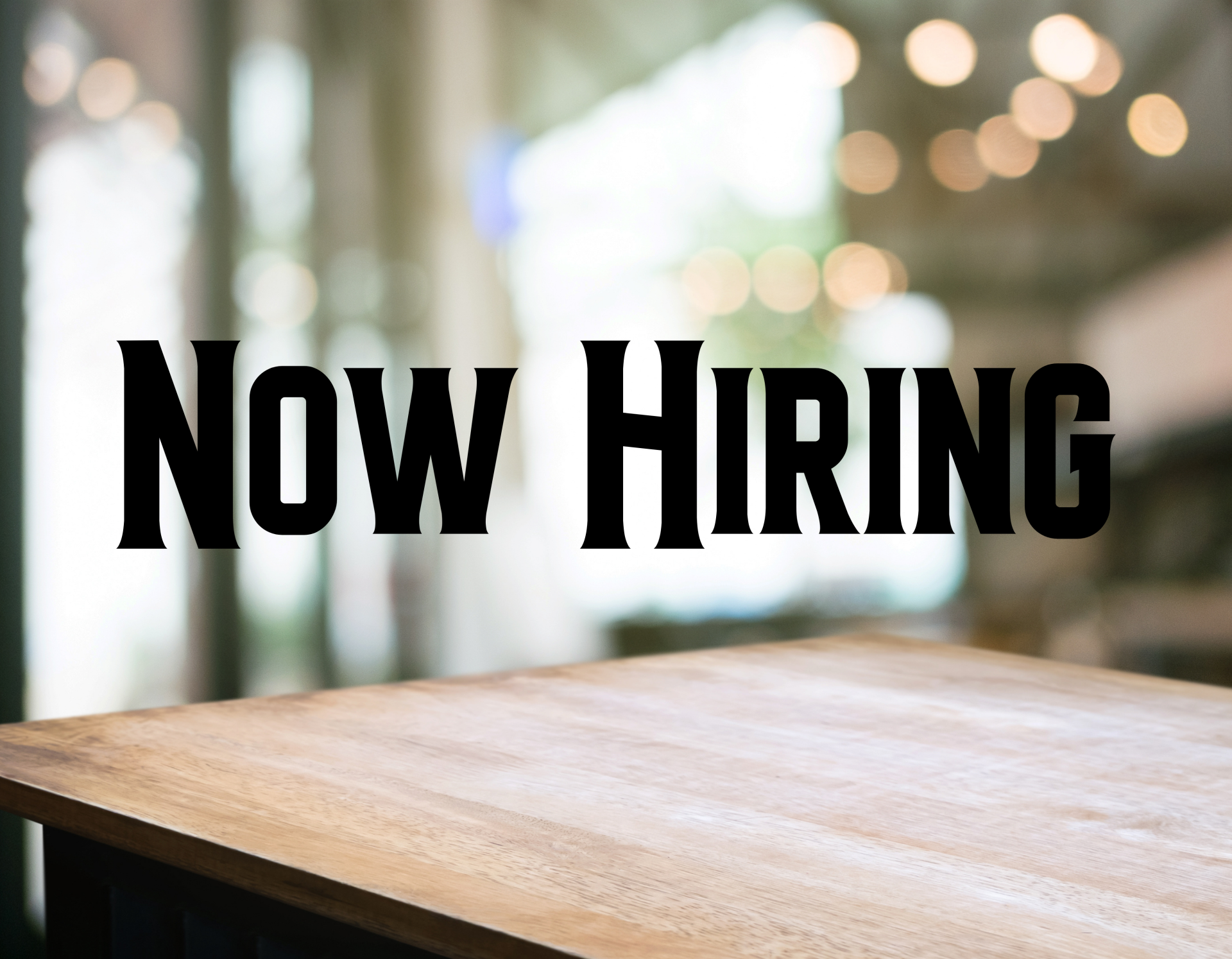 Now Hiring Now Hiring