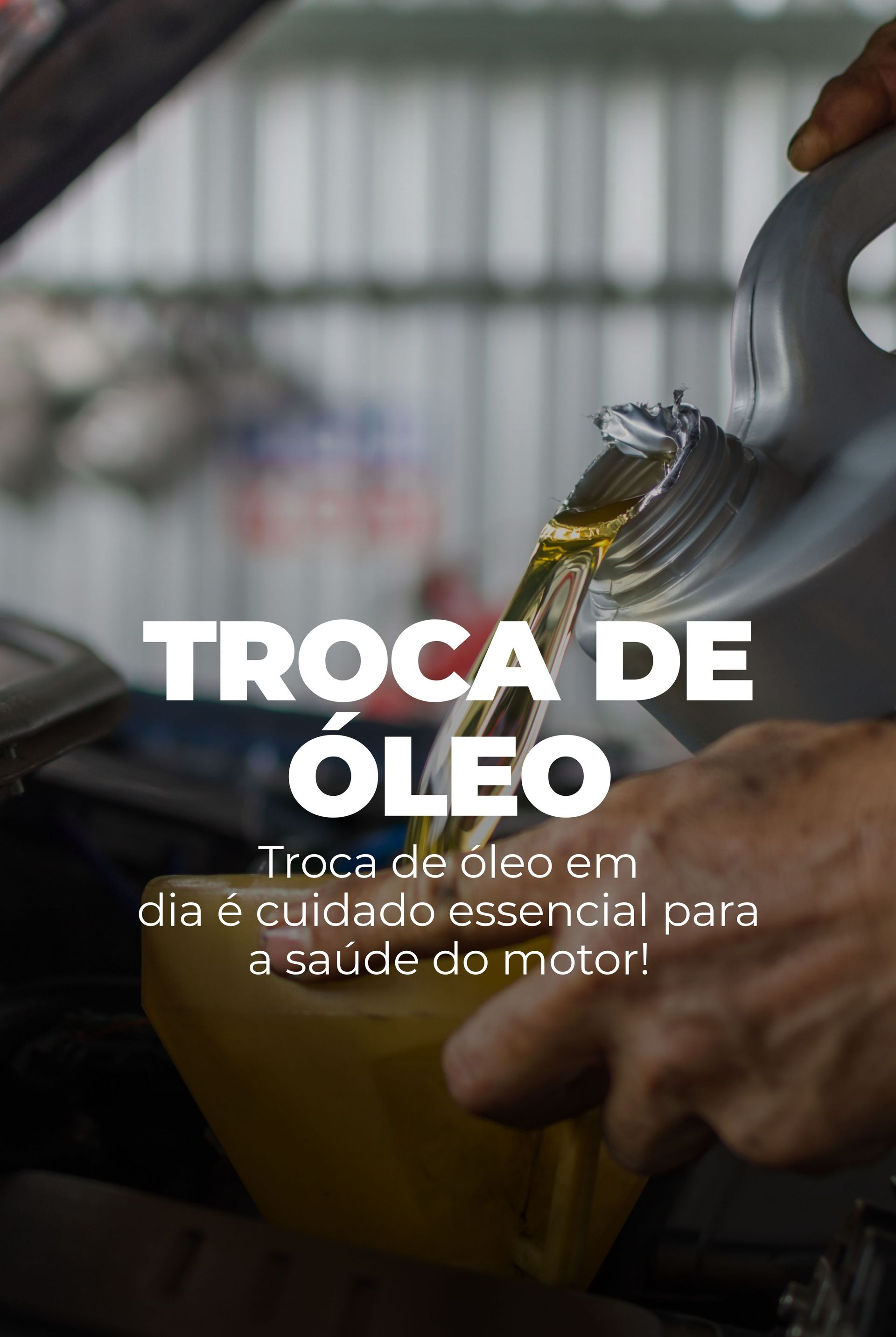 Troca de óleo em carro, com mão derramando óleo amarelo e texto sobre cuidado essencial do motor.