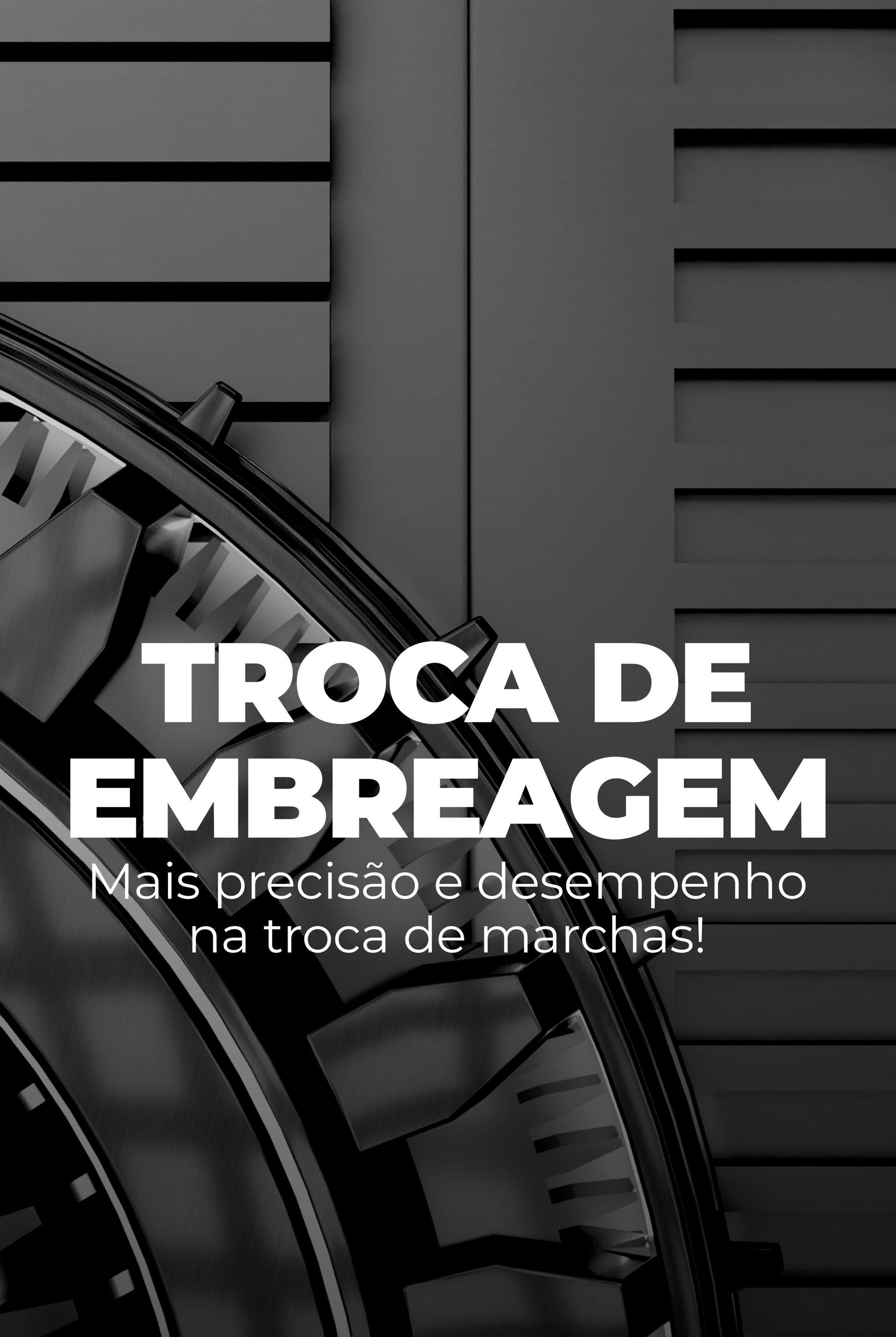 Texto em branco “TROCA DE EMBREAGEM” sobre fundo cinza com engrenagem e peça mecânica em preto.