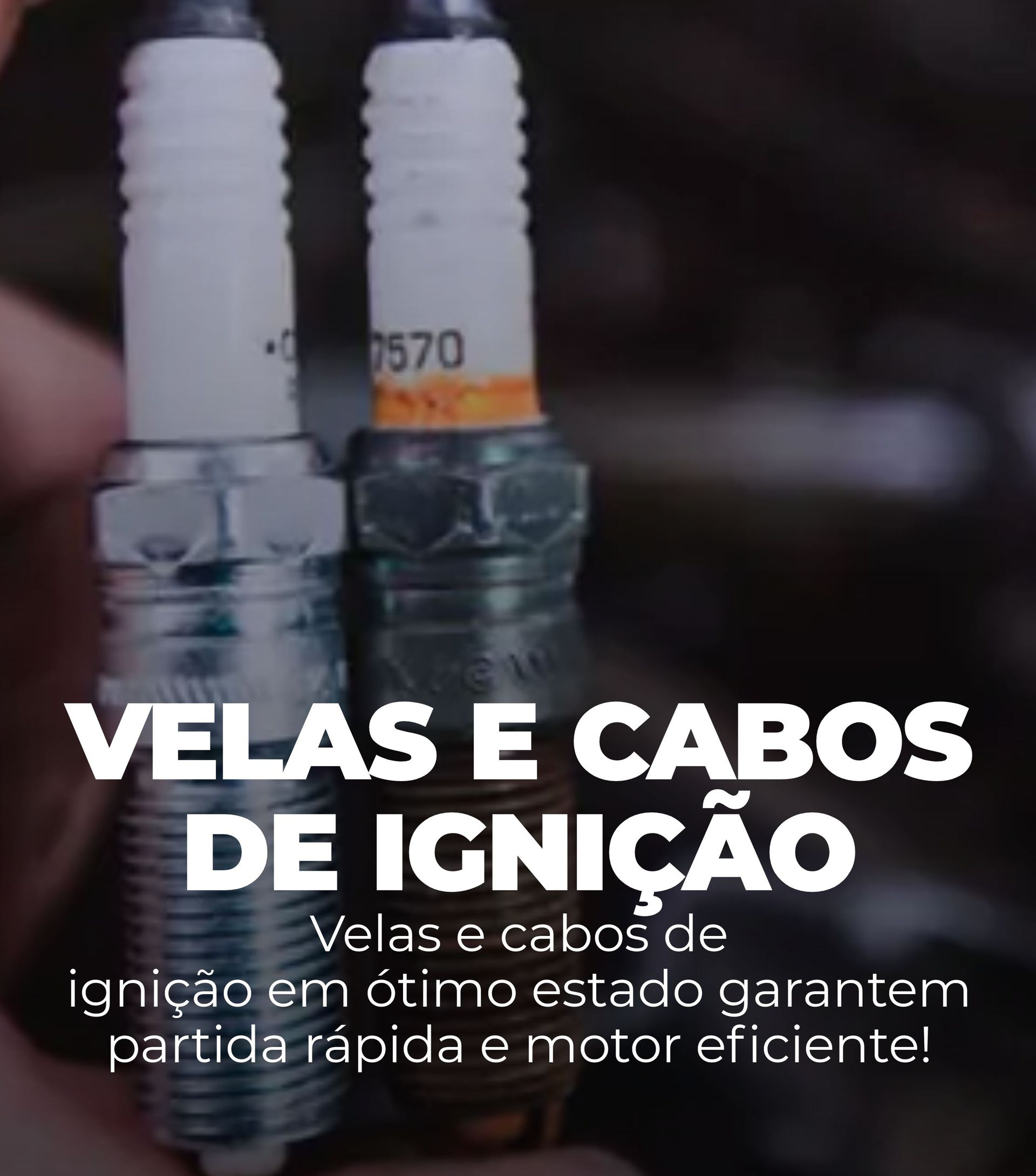 Duas velas de ignição com texto “Velas e cabos de ignição” em fundo escuro.