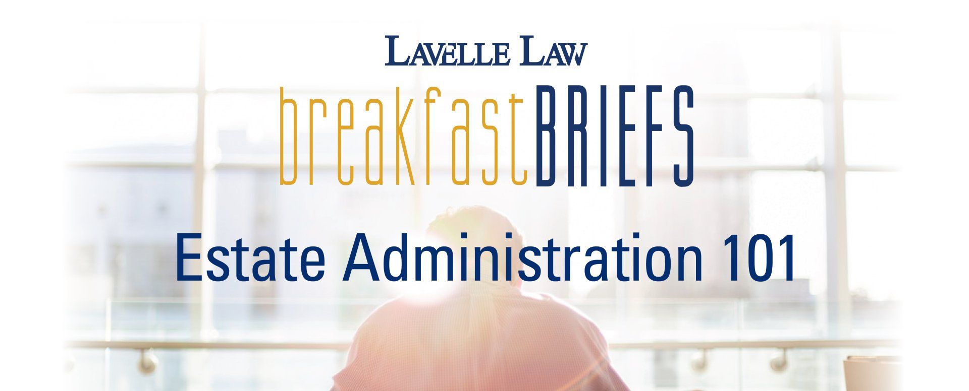 A book titled breakfast briefs estate administration 101