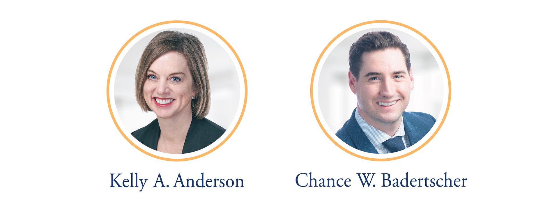 Kelly a. anderson and chancer w. baderschur are pictured in circles
