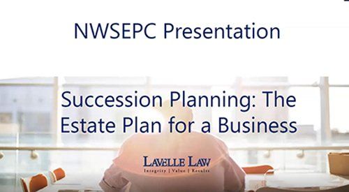 A presentation on succession planning : the estate plan for a business