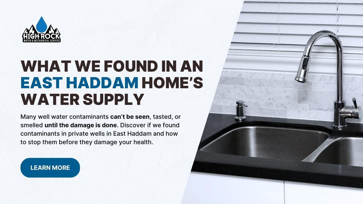 Text written: What we found in an East Haddam home's water supply