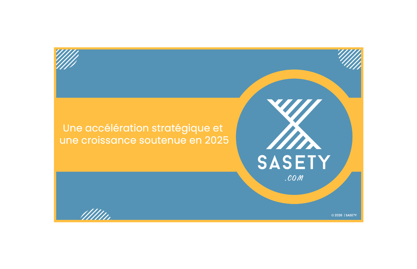 SASETY : résultats 2025