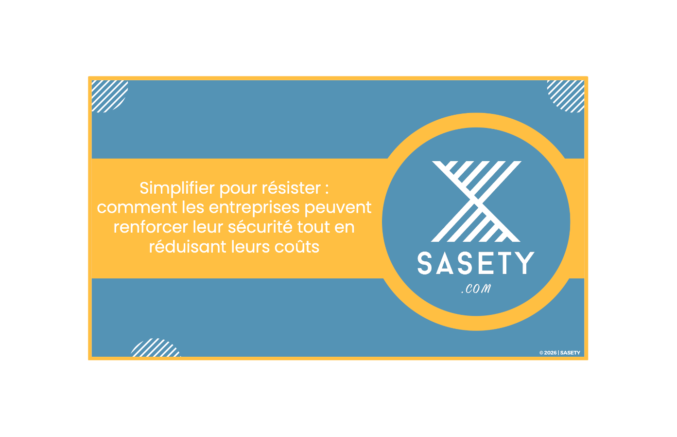 Tribune SASETY : simplifier pour résister