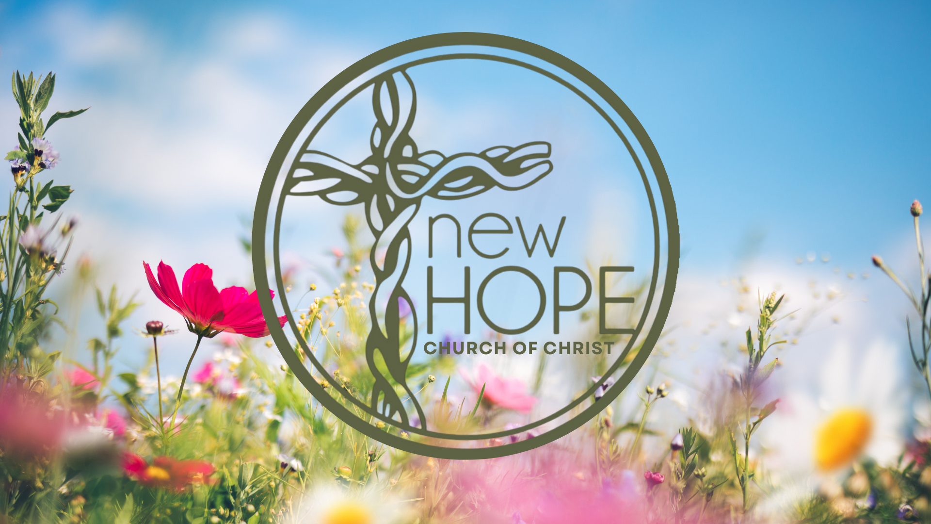 The logo for new hope church of christ is surrounded by a field of flowers.