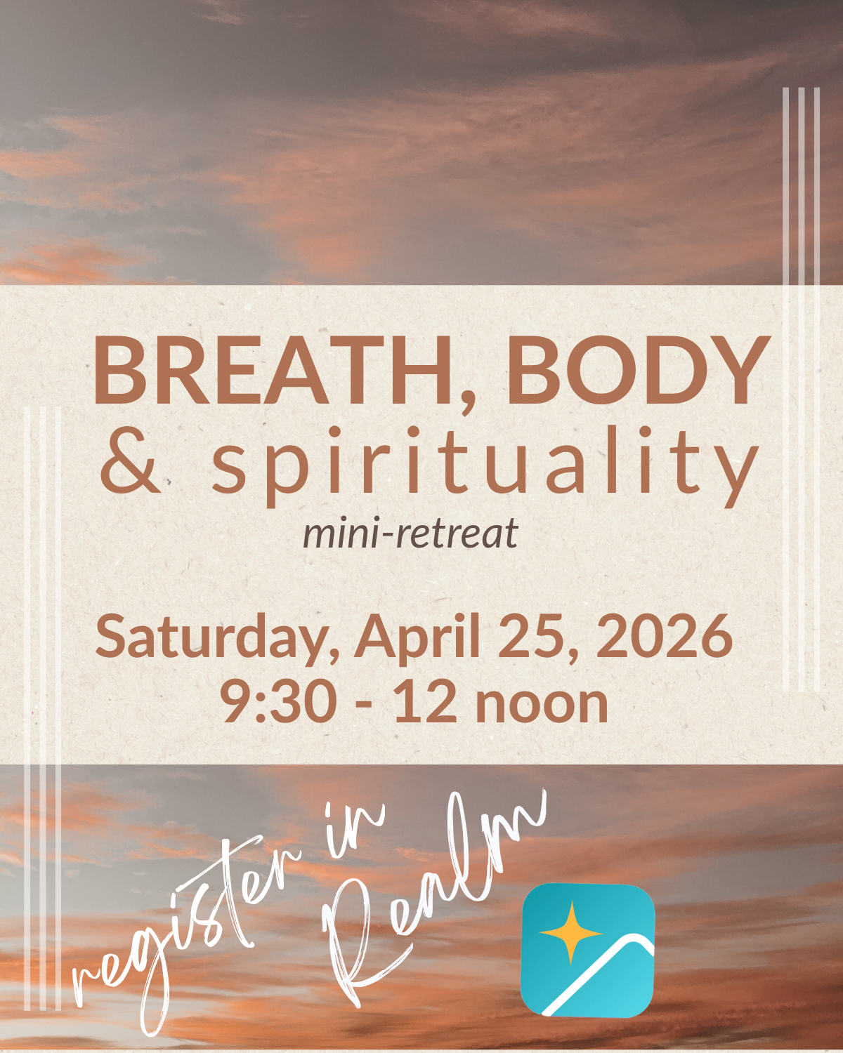 Breath, Body & Spirituality mini-retreat flyer with sunset sky, Saturday April 25, 2026, 9:30–12 noon.