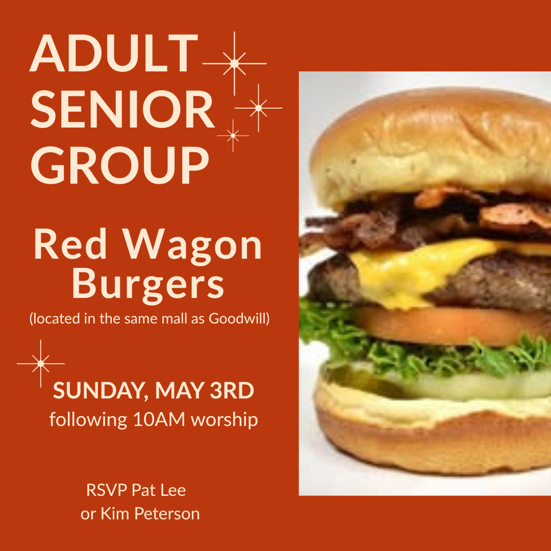 Adult Senior Group Red Wagon Burgers event flyer with burger photo and Sunday, May 3rd details