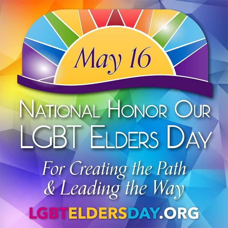 Colorful banner for National Honor Our LGBT Elders Day, May 16, with rainbow graphic and website text