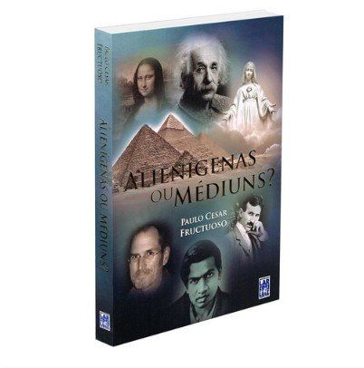 Tema: “Alienígenas ou Médiuns? 