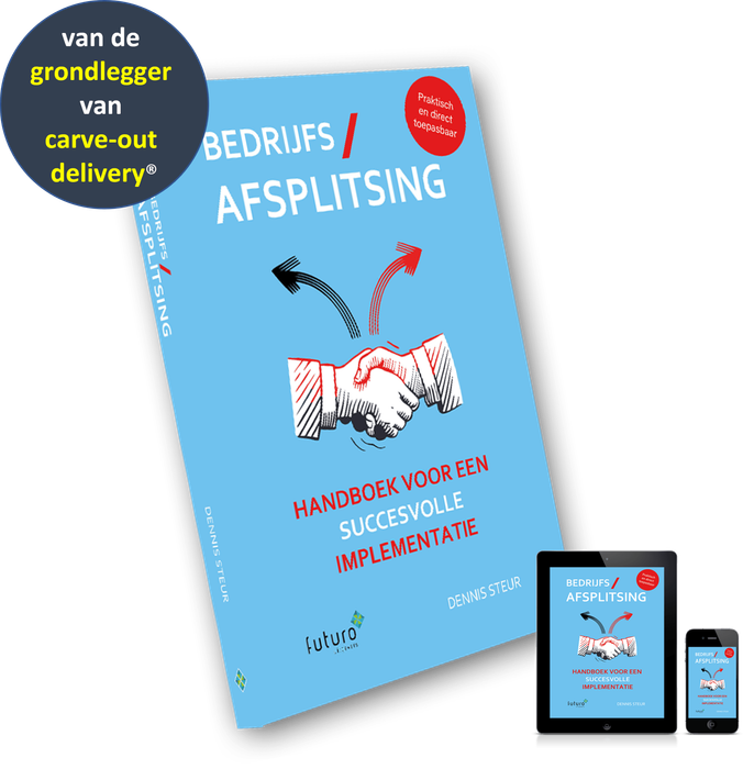 Succesvolle carve-out, geheim carve-out, valkuilen carve-out, handboek bedrijfsafsplitsing