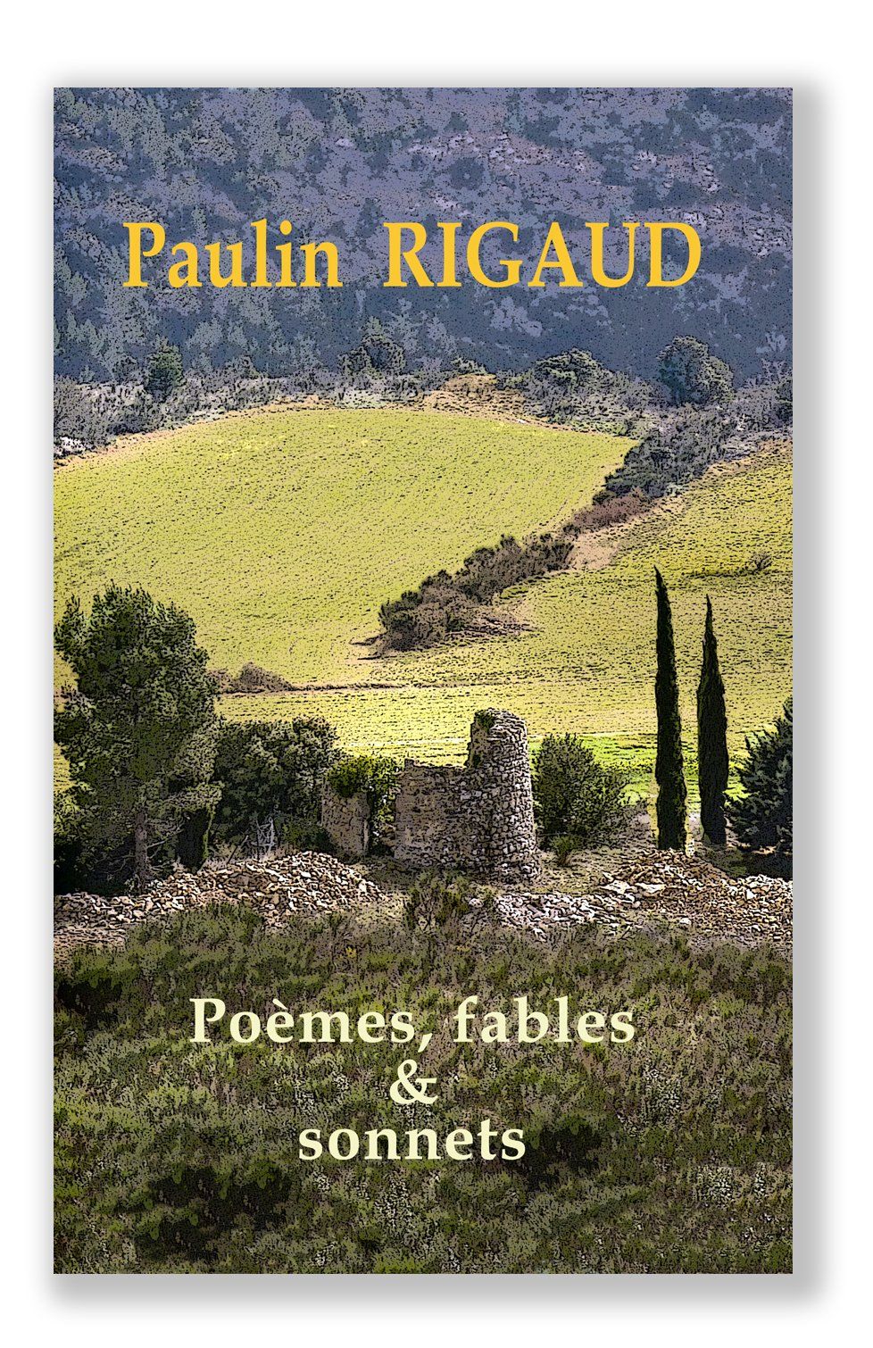 couverture recueil des Poèmes, Fables et Sonnets de Paulin Rigaud, plusieurs fois primé