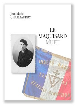Le Maquisard muet, par Jean-Marie Chambaudry