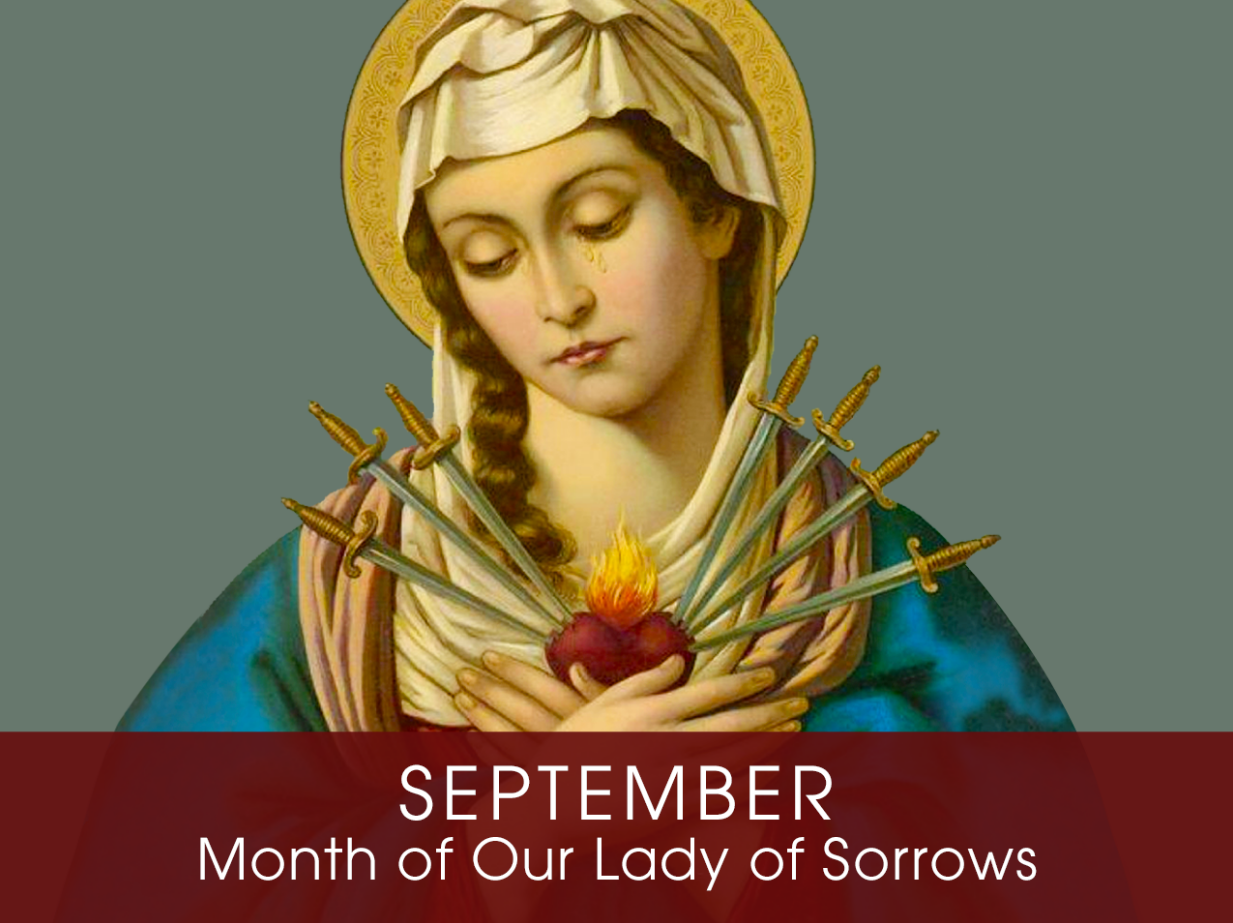 September Month of Our Lady of Sorrows