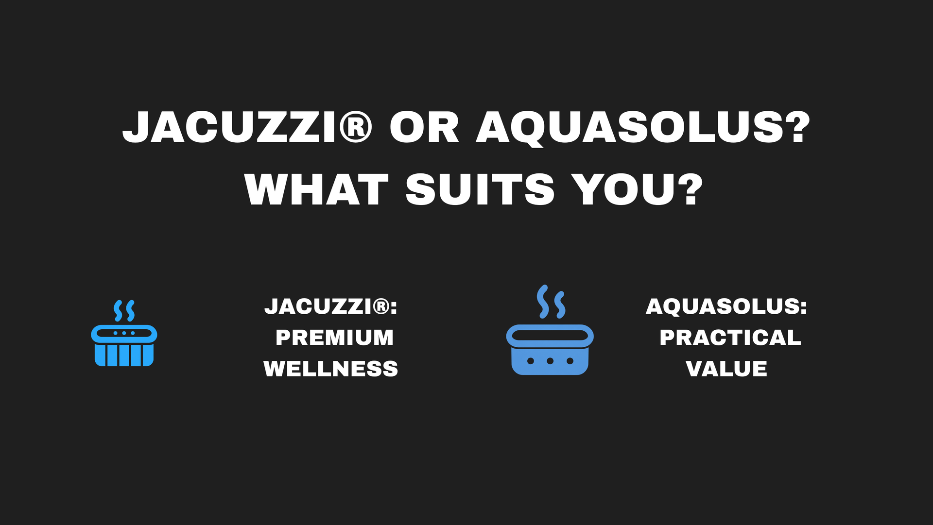 Jacuzzi vs AquaSolus Hot Tub Comparison