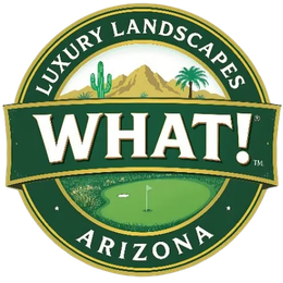 Luxury Landscapes Arizona logo with golf course, desert mountains, and large “WHAT!” text