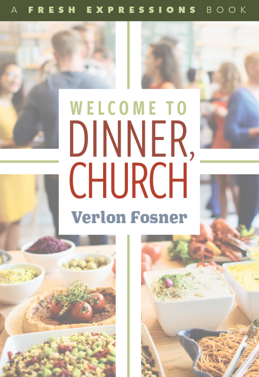 A book called welcome to dinner church by verlon fosner