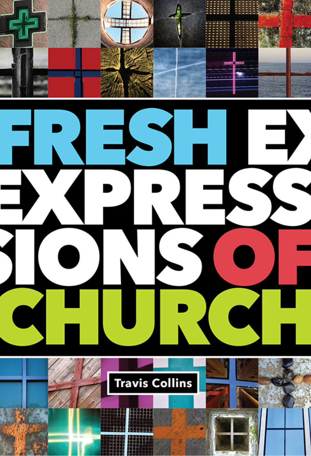 A book called fresh express sions of church by travis collins