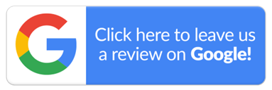 Click Here to Leave Us a Review on Google!